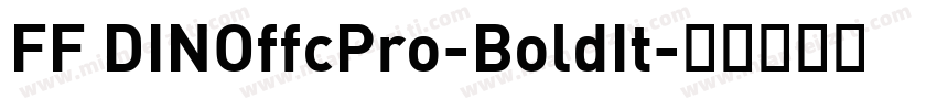 FF DINOffcPro-BoldIt字体转换